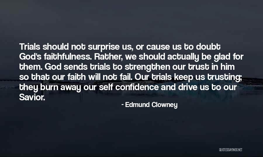 Trials And God Quotes By Edmund Clowney