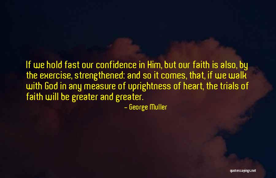 Trials And God Quotes By George Muller