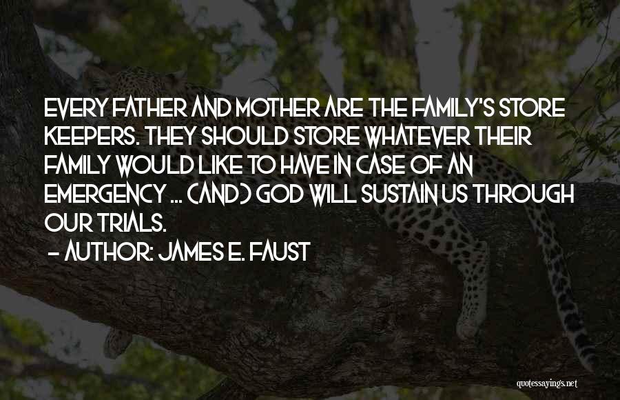 Trials And God Quotes By James E. Faust