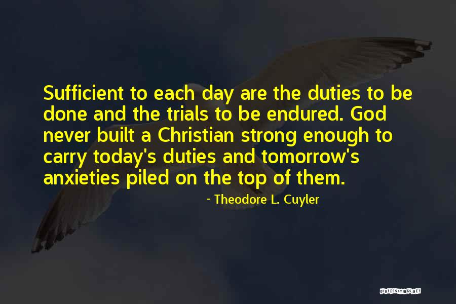 Trials And God Quotes By Theodore L. Cuyler