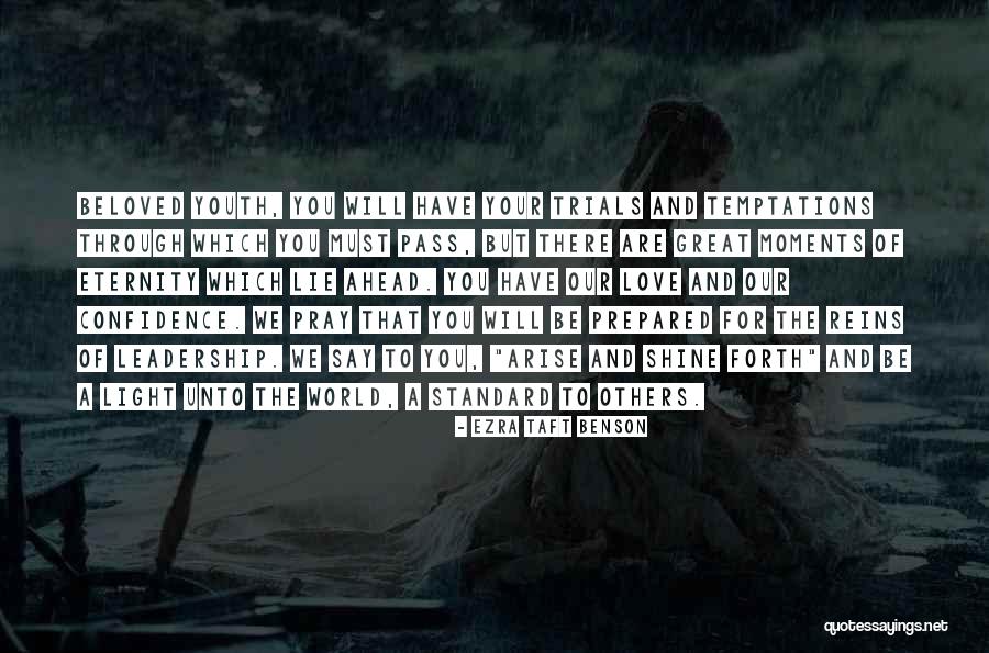 Trials And Temptations Quotes By Ezra Taft Benson Trials And Temptations Quotes By Ezra Taft Benson