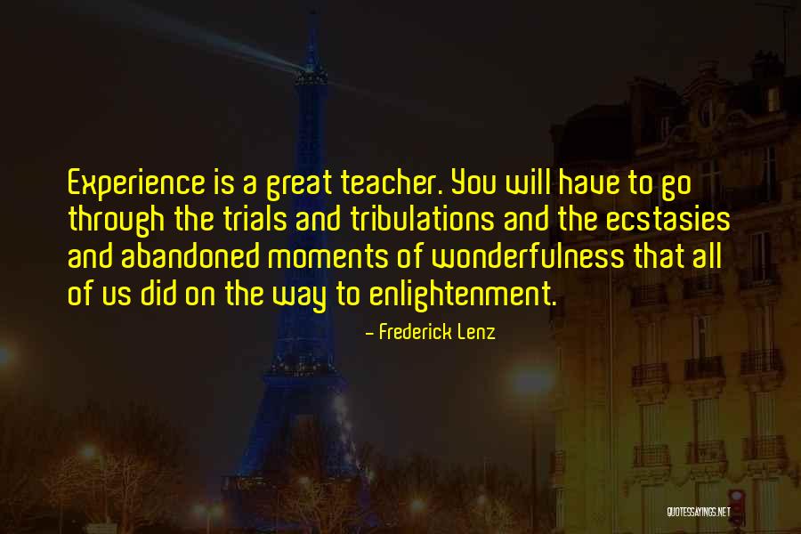 Trials And Tribulations Inspirational Quotes By Frederick Lenz