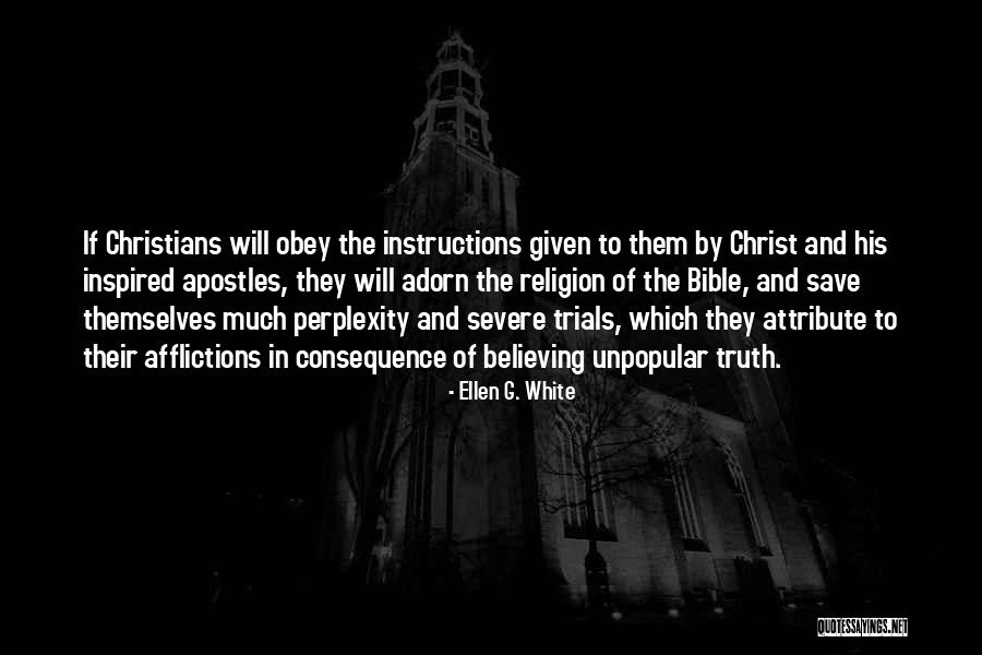 Trials Bible Quotes By Ellen G. White Trials Bible Quotes By Ellen G. White