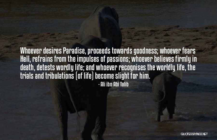 Trials In Life Quotes By Ali Ibn Abi Talib Trials In Life Quotes By Ali Ibn Abi Talib