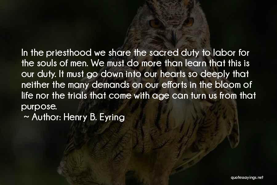 Trials In Our Life Quotes By Henry B. Eyring