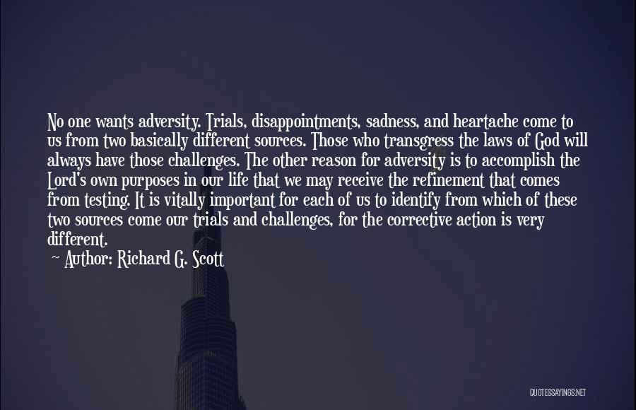 Trials In Our Life Quotes By Richard G. Scott