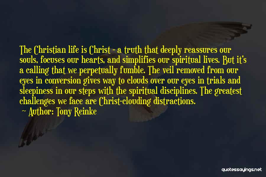 Trials In Our Life Quotes By Tony Reinke