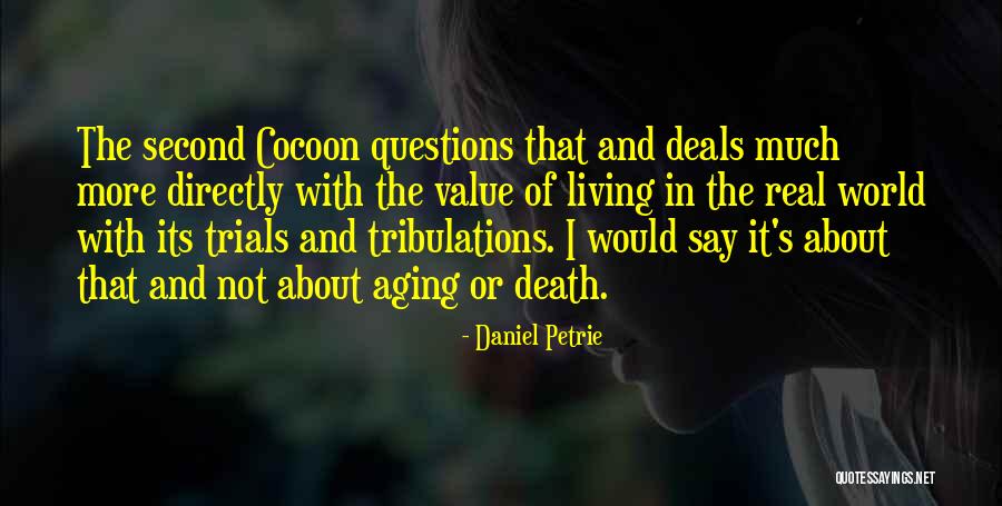 Trials Quotes By Daniel Petrie Trials Quotes By Daniel Petrie
