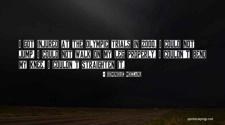 Trials Quotes By Dominique Moceanu Trials Quotes By Dominique Moceanu