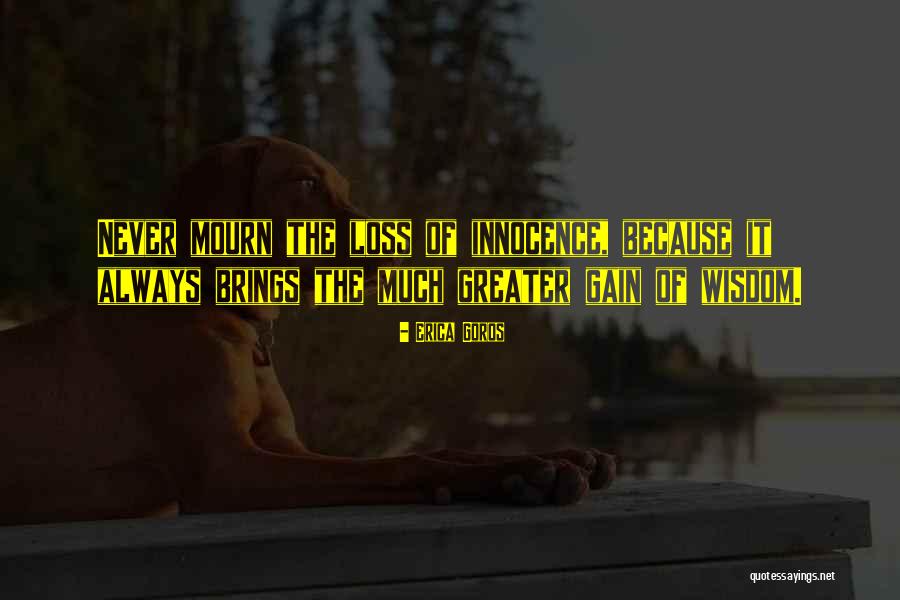 Trials Quotes By Erica Goros Trials Quotes By Erica Goros