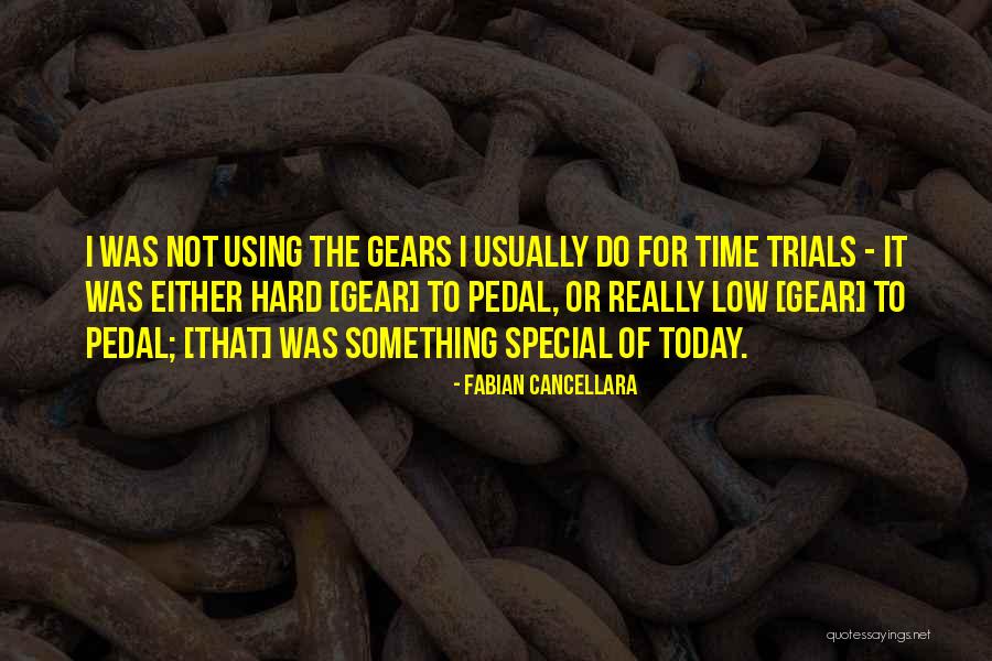 Trials Quotes By Fabian Cancellara Trials Quotes By Fabian Cancellara