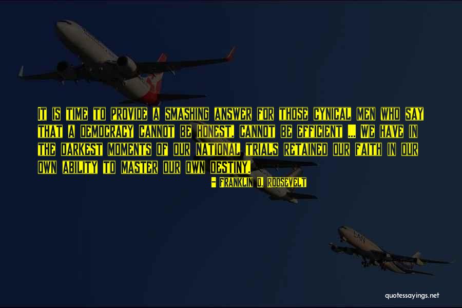 Trials Quotes By Franklin D. Roosevelt Trials Quotes By Franklin D. Roosevelt