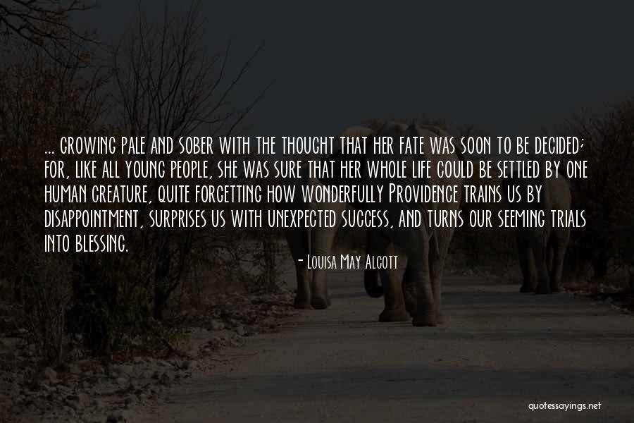 Trials Quotes By Louisa May Alcott Trials Quotes By Louisa May Alcott