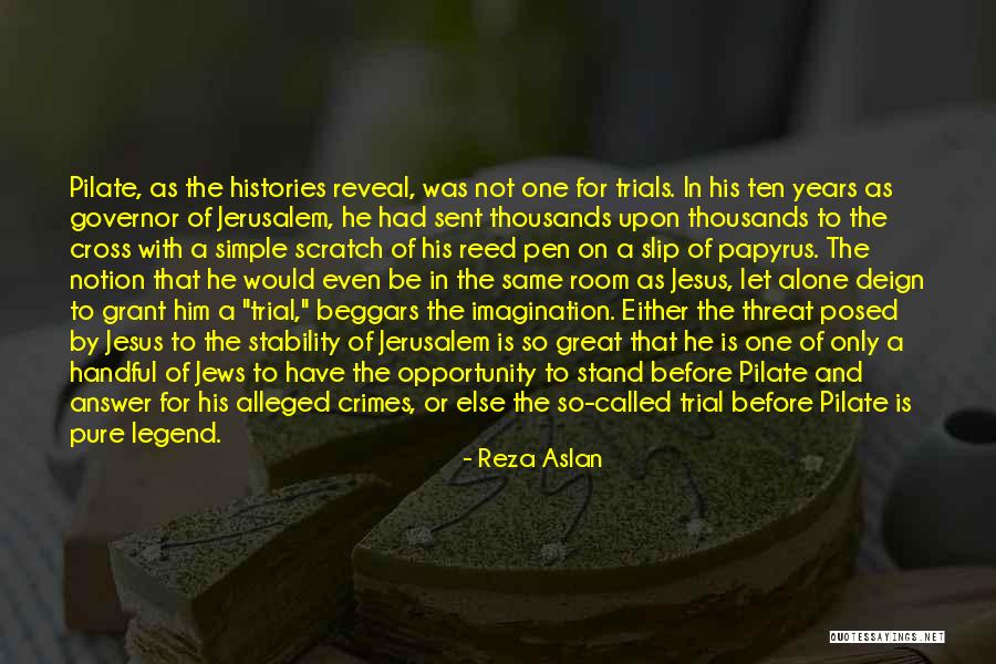 Trials Quotes By Reza Aslan Trials Quotes By Reza Aslan