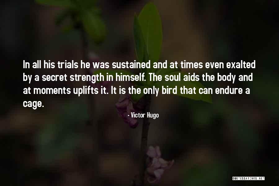Trials Quotes By Victor Hugo Trials Quotes By Victor Hugo