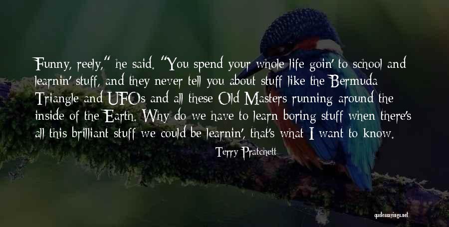 Triangle Life Quotes By Terry Pratchett