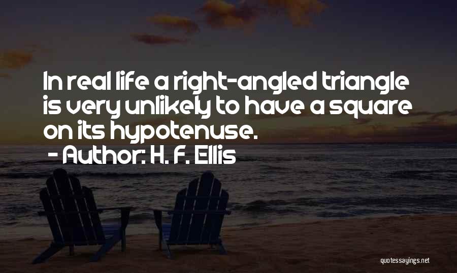 Triangles Quotes By H. F. Ellis