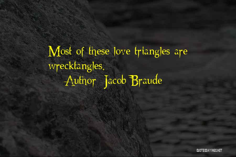 Triangles Quotes By Jacob Braude