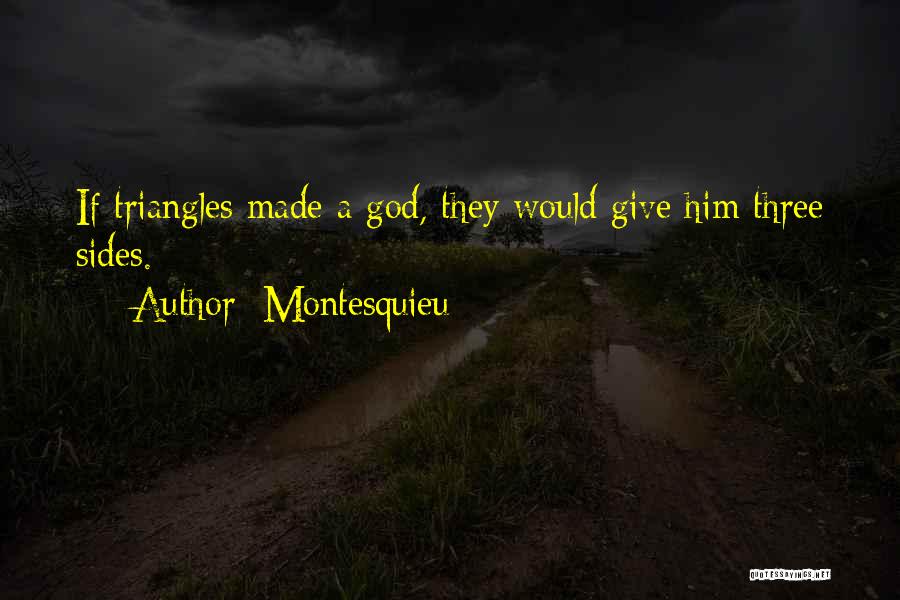 Triangles Quotes By Montesquieu