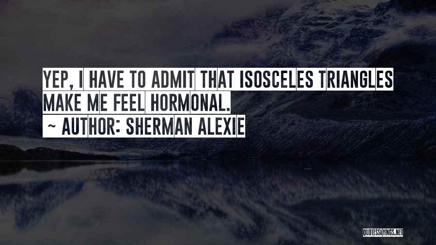 Triangles Quotes By Sherman Alexie