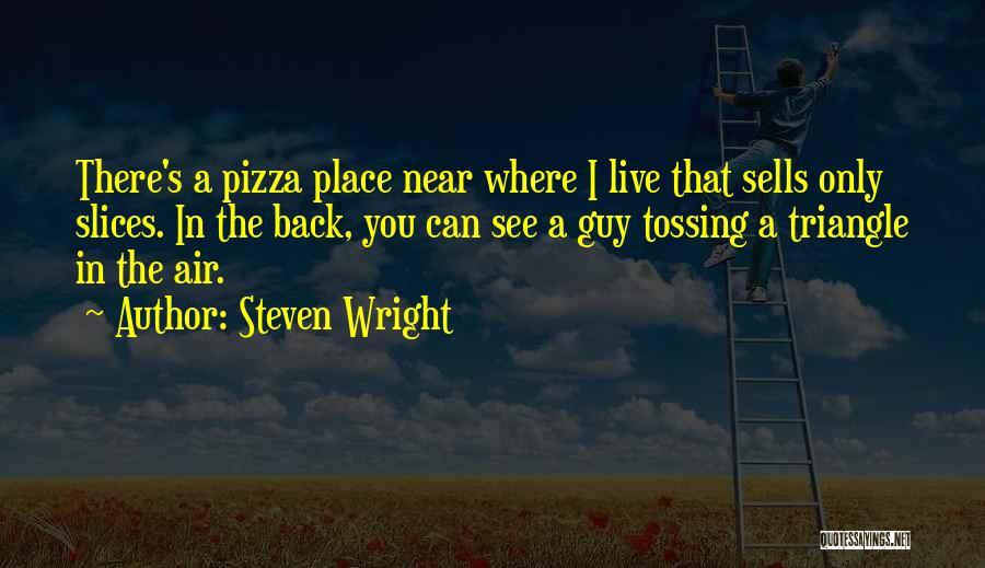 Triangles Quotes By Steven Wright