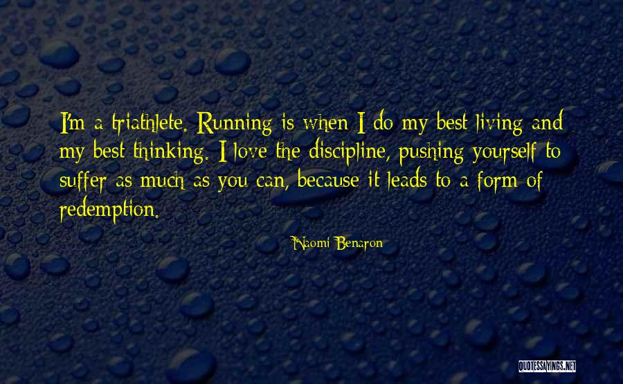 Triathlete Quotes By Naomi Benaron Triathlete Quotes By Naomi Benaron