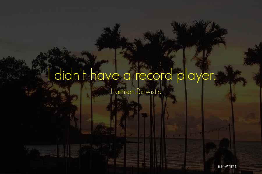 Triathletes Plan Quotes By Harrison Birtwistle Triathletes Plan Quotes By Harrison Birtwistle