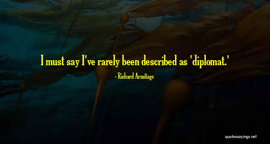 Triatomic Examples Quotes By Richard Armitage Triatomic Examples Quotes By Richard Armitage