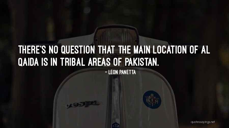 Tribal Areas Quotes By Leon Panetta Tribal Areas Quotes By Leon Panetta