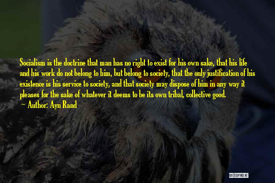 Tribal Life Quotes By Ayn Rand