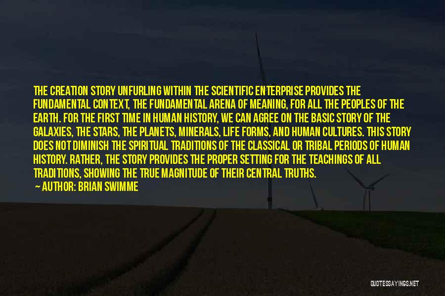 Tribal Life Quotes By Brian Swimme