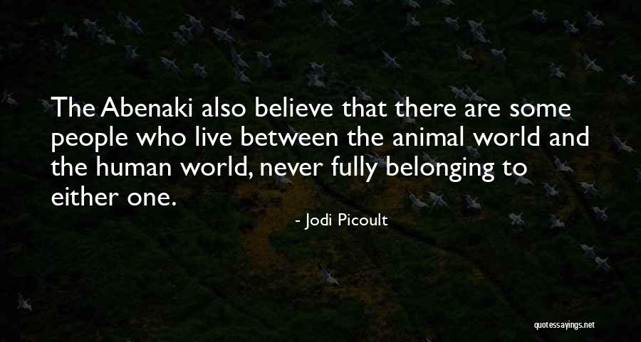 Tribal People Quotes By Jodi Picoult Tribal People Quotes By Jodi Picoult