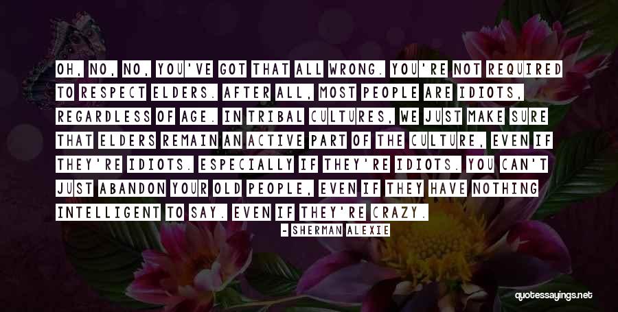 Tribal People Quotes By Sherman Alexie Tribal People Quotes By Sherman Alexie