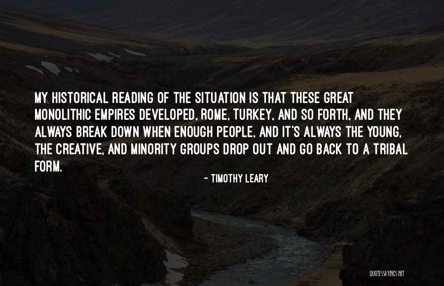Tribal People Quotes By Timothy Leary Tribal People Quotes By Timothy Leary