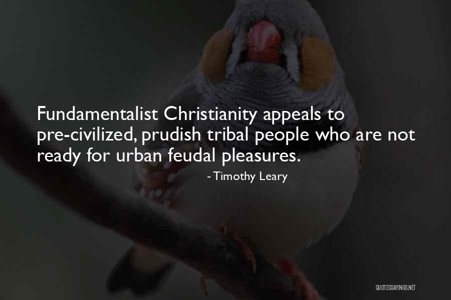 Tribal People Quotes By Timothy Leary Tribal People Quotes By Timothy Leary