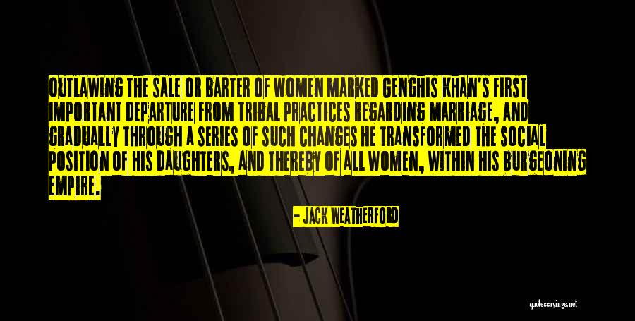 Tribal Quotes By Jack Weatherford