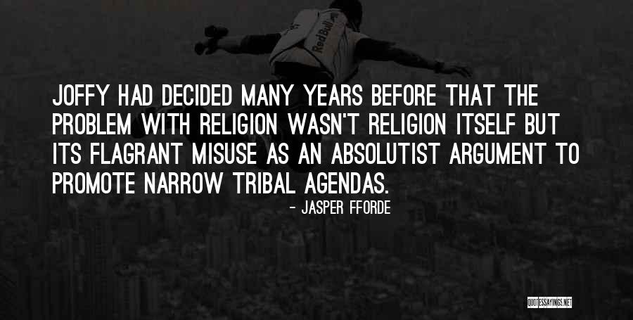Tribal Quotes By Jasper Fforde