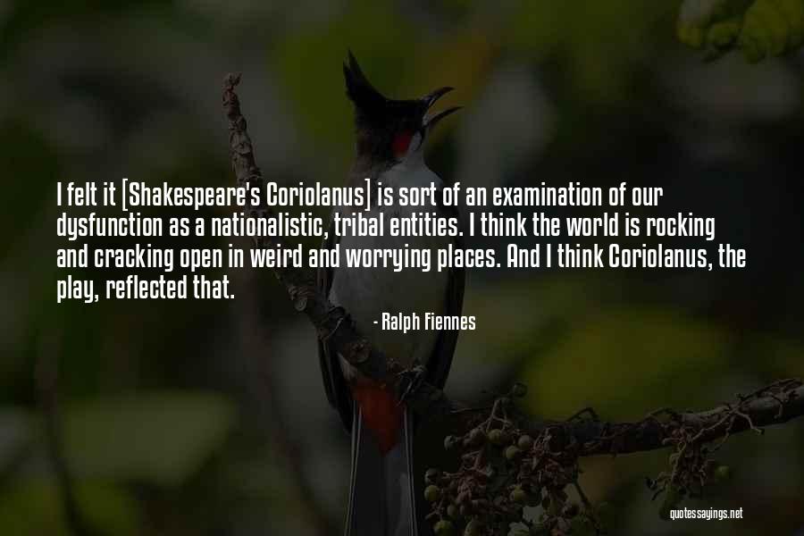 Tribal Quotes By Ralph Fiennes