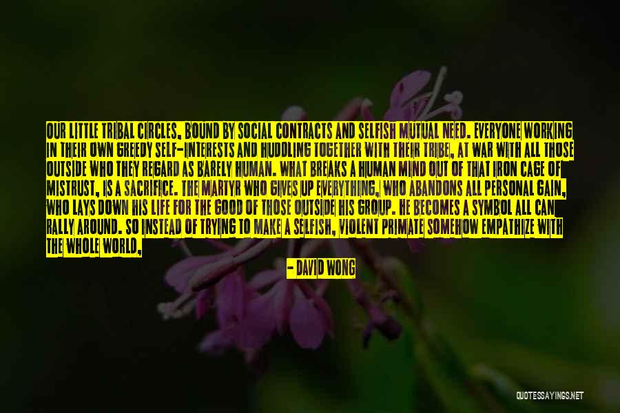 Tribe And Love Quotes By David Wong Tribe And Love Quotes By David Wong