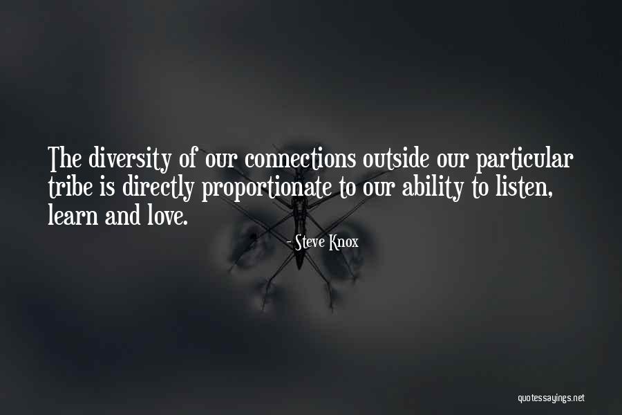 Tribe And Love Quotes By Steve Knox Tribe And Love Quotes By Steve Knox