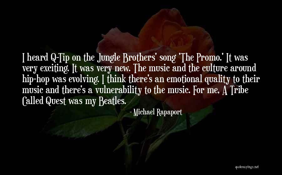 Tribe Culture Quotes By Michael Rapaport Tribe Culture Quotes By Michael Rapaport
