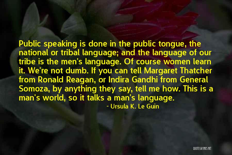 Tribe Of Women Quotes By Ursula K. Le Guin Tribe Of Women Quotes By Ursula K. Le Guin