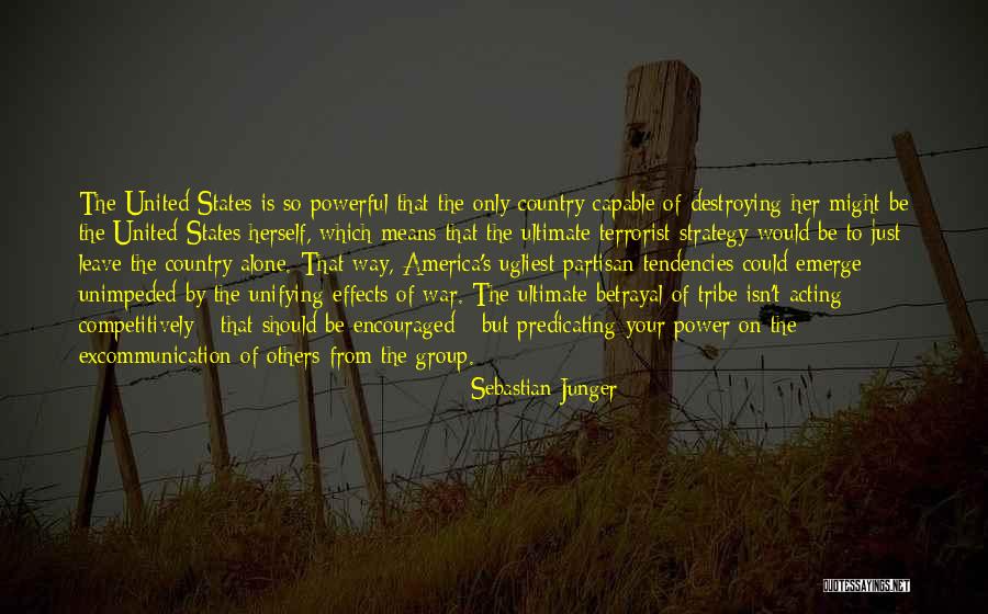 Tribe Sebastian Junger Quotes By Sebastian Junger