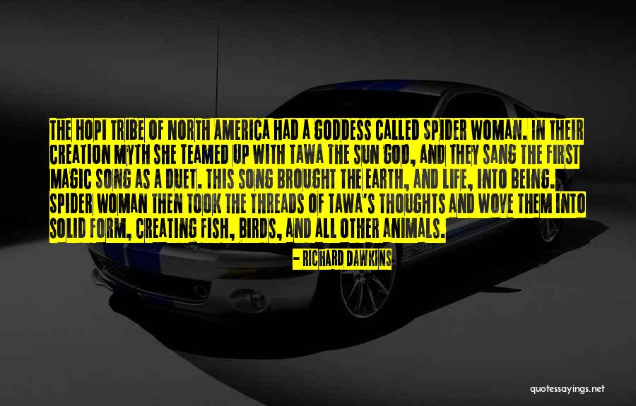 Tribe Woman Quotes By Richard Dawkins Tribe Woman Quotes By Richard Dawkins