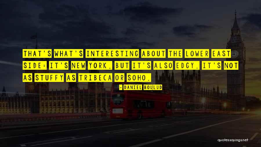 Tribeca Quotes By Daniel Boulud Tribeca Quotes By Daniel Boulud
