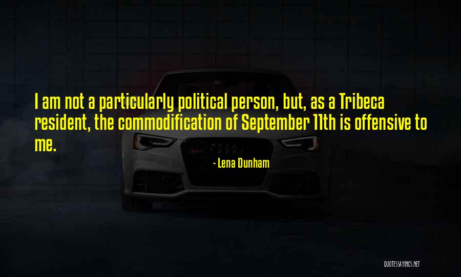 Tribeca Quotes By Lena Dunham Tribeca Quotes By Lena Dunham