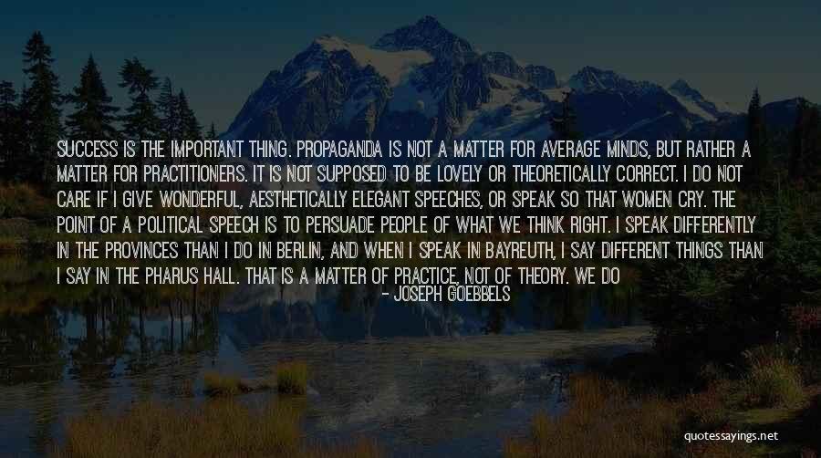Tribecks Quotes By Joseph Goebbels Tribecks Quotes By Joseph Goebbels