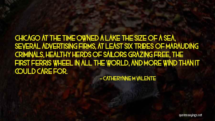 Tribes 2 Quotes By Catherynne M Valente