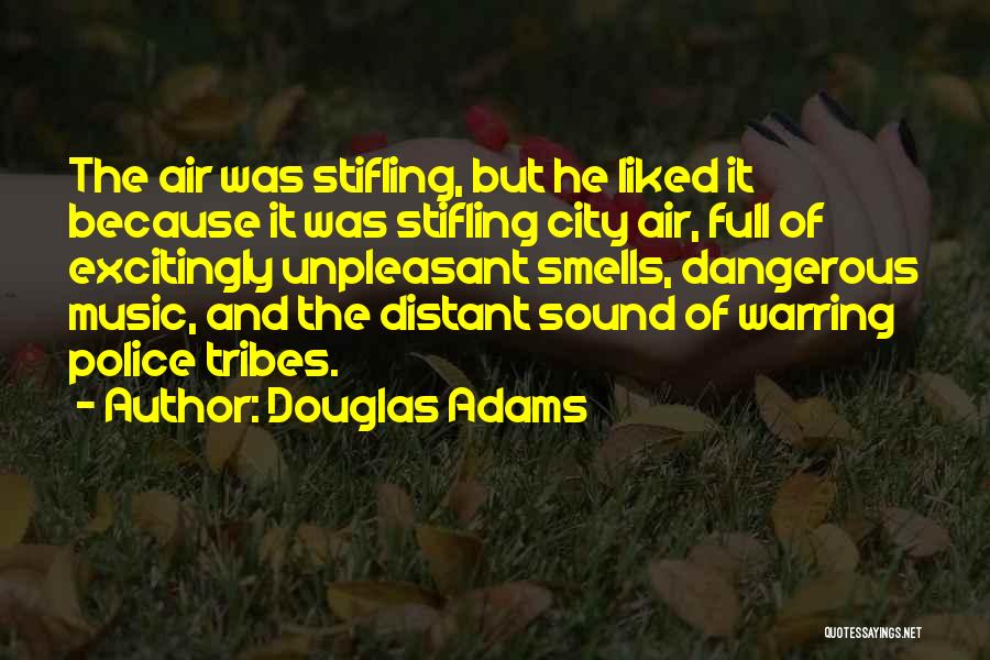 Tribes 2 Quotes By Douglas Adams