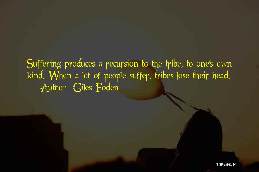 Tribes 2 Quotes By Giles Foden